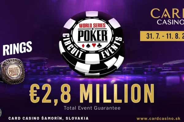 Двенадцать колец WSOP и гарантия €2,8 Mio. на WSOP Circuit Slovakia в Card Casino Samorin!