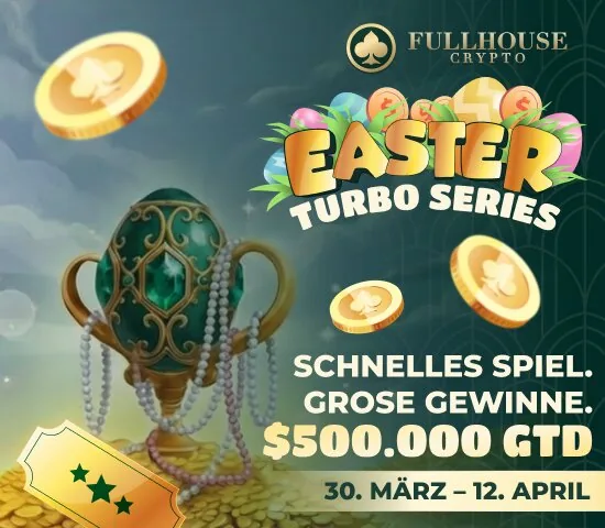 Easter Turbo Series на FullHouse Crypto с 0.000 gtd.!